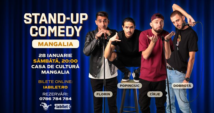 Mangalia: Stand-up comedy cu Cîrje, Florin, Dobrotă și Popinciuc