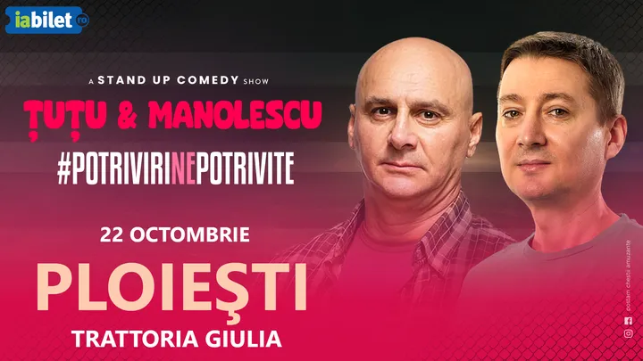 Ploiesti: Stand-up Comedy - Dan Tutu si Cristi Manolescu