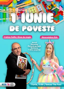 The Fool Terasă: 1 iunie de poveste cu magicianul Cristian DeNis și Abracadabra Kids