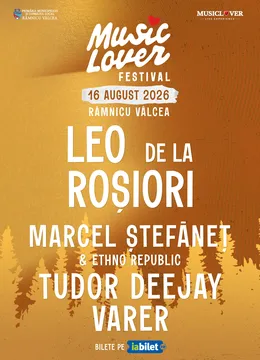Musiclover Festival - 16 August - Leo de la Roșiori & Marcel Stefăneț & Ethno Republic