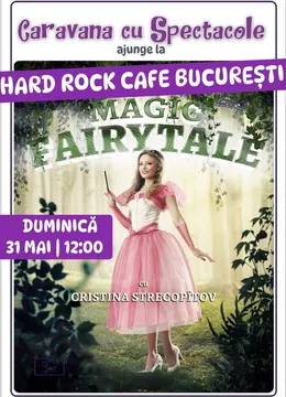 Magic Fairytale @ Hard Rock Café