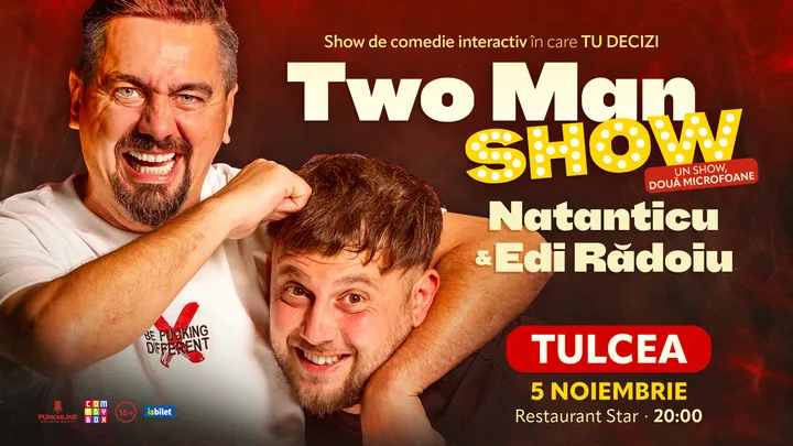 Tulcea: Stand-up comedy cu Natanticu și Edi Rădoiu | Two Men Show