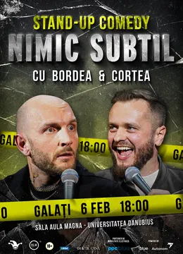 Galati: Stand-Up Comedy cu Bordea & Cortea - "Nimic subtil" (EARLY SHOW)