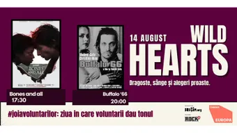 Joia Voluntarilor #8 – Wild Hearts