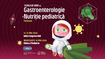 Scoala de Vara de Gastroenterologie si Nutritie Pediatrica