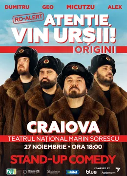 Craiova: Stand-up Comedy cu Micutzu, Geo Adrian si George Dumitru - “Atentie, vin ursii!” - ORA 18:00