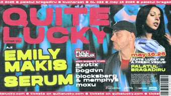 Quite Lucky 022 // EMILY MAKIS & SERUM at Palatul Bragadiru