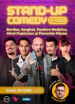 The Fool Terasa: Stand-up comedy cu Bordea, Serghei, Teodora, Mirel Popinciuc si Florentin Paune