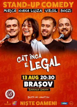 Brașov: Stand-up Comedy cu Mitran, loana Luiza, Virgil Ciulin și Bogzi | Cât încă e legal