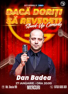 Dan Badea - Dacă doriți să revedeți | Stand-Up Comedy Show la Club 99