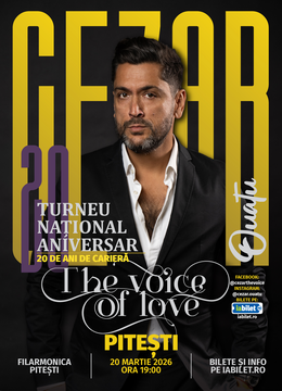 Pitești: Cezar Ouatu - 20 De ani de Carieră Turneu Aniversar 2026 - “The Voice Of Love”