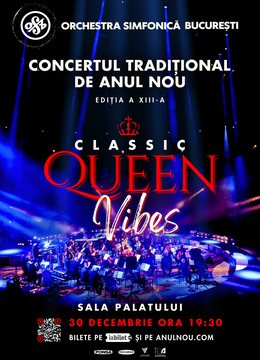 Orchestra Simfonică București - Concertul Tradițional de Anul Nou - Classic Queen Vibes