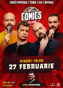 Stand-up cu Cristi Popesco, Toma, Vio și Mitran la ComicsClub!