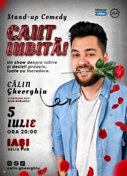 Iași: Caut iubită! – Stand-up Comedy cu Călin Gheorghiu
