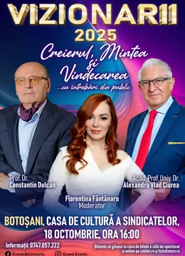Botosani: Vizionarii- Creierul, Mintea si Vindecarea