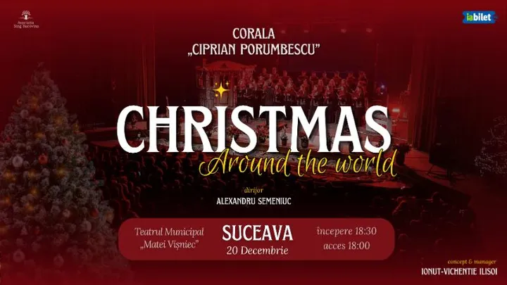 Suceava: Christmas around the World: Corala Ciprian Porumbescu