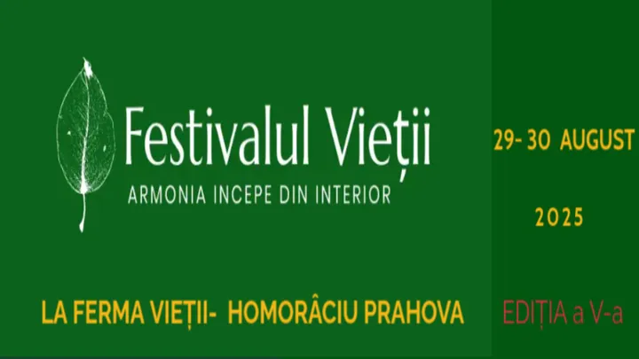 Festivalul Vieții - Armonia începe din interior!