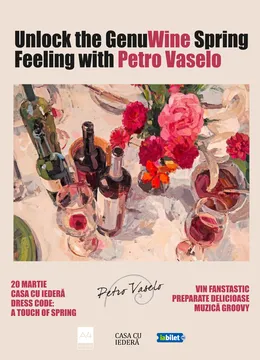 Timisoara: Unlock the GenuWine Spring Feeling with Petro Vaselo