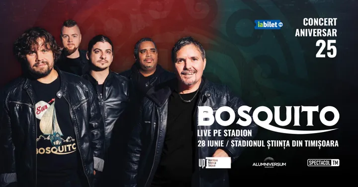 Timisoara: Bosquito 25 – Live pe stadion