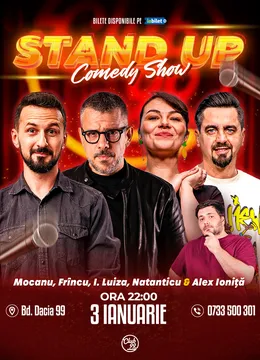 Stand-up Comedy cu Mocanu, Frîncu, Ioana Luiza, Natanticu & Alex Ioniță la Club 99