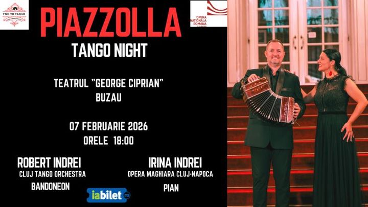 Buzău: Piazzolla Tango Night