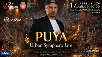 Botoșani: PUYA Urban Symphony Live