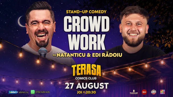 Stand-up cu CrowdWork cu Natanticu și Edi Rădoiu pe Terasa ComicsClub!