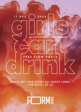 Girls Can Drink: Free Flow Party at FORM Space