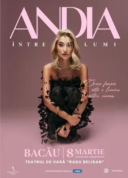Bacau: Andia - Concert special de 8 Martie
