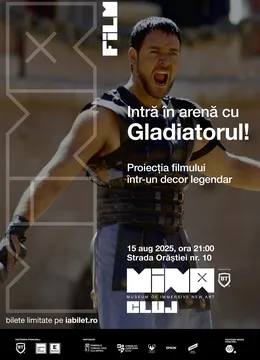 Gladiator - proiectia filmului @ MINA Cluj