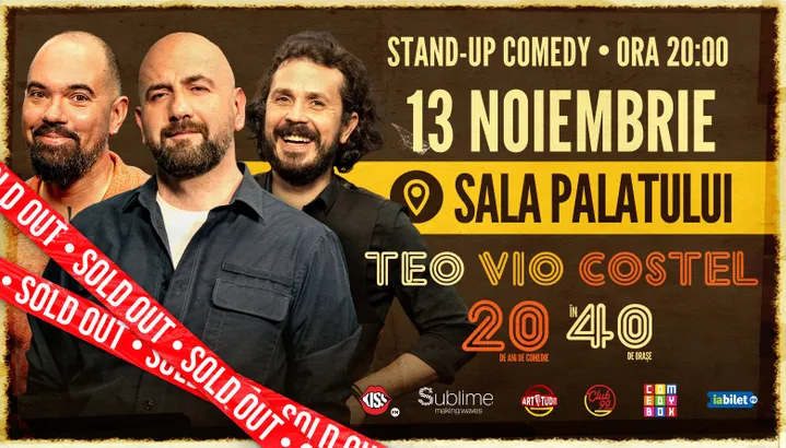 Bucuresti: Teo, Vio si Costel - 20 de ani de comedie în 40 de orase | Stand Up Comedy Show @ Sala Palatului