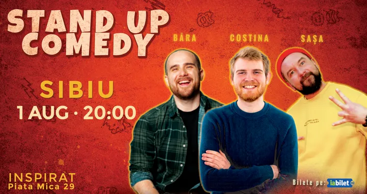 Sibiu: Stand-up comedy cu Băra, Sașa & Tudor Costina