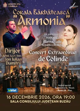 Buzau: Corala Bărbătească „Armonia” - Concert extraordinar de colinde