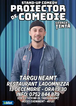 Targu Neamt: Stand-up Comedy - Proiector de Comedie cu George Țintă