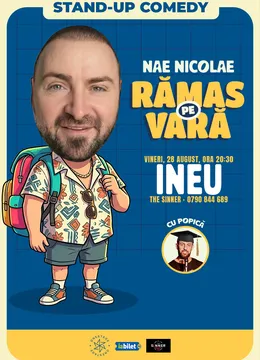 Ineu: Ramas pe vara – stand-up cu Nae Nicolae si Popica