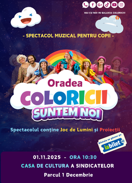 Oradea: Spectacol muzical pentru copii: Coloricii suntem noi