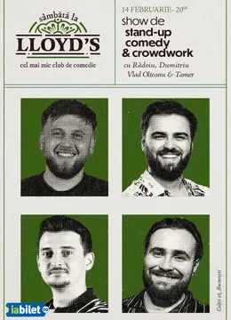 Lloyd’s: Stand-up și crowdwork cu Edi Rădoiu, Gabriel Dumitriu, Vlad Olteanu și Tamer