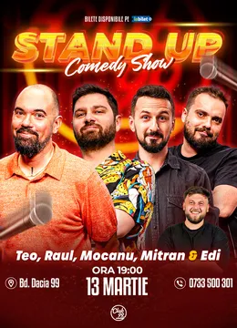 Stand-up Comedy cu Teo, Raul, Mocanu, Mitran - Edi Rădoiu la Club 99