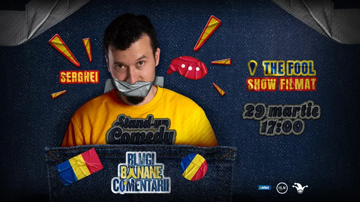The Fool: Stand-up politic cu Serghei - Blugi, banane, comentarii… - EARLY SHOW