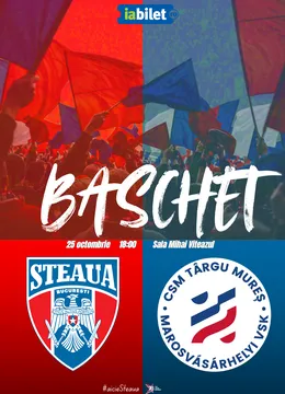 Baschet: CSA Steaua Bucureşti – CSM Târgu Mureș
