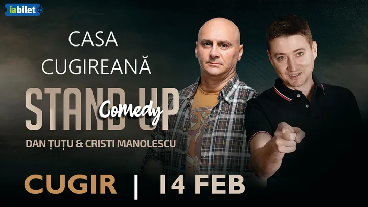Cugir: Stand-up Comedy - Dan Tutu si Cristi Manolescu