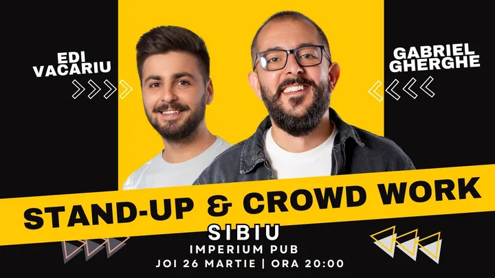 Sibiu: Stand Up & Crowd Work | Gabriel Gherghe și Edi Vacariu