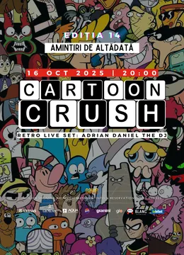 Amintiri de Altădată: Cartoon Crush