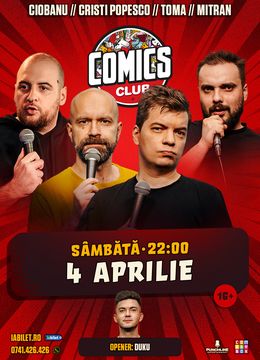 Stand-up cu Toma, Popesco, Andrei și Mitran la ComicsClub!