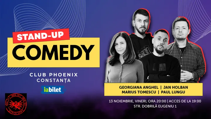 Stand-up Comedy Show cu Georgiana Anghel, Jan Holban, Marius Tomescu si Paul Lungu