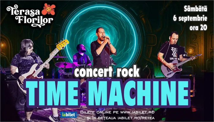 Concert rock cu TIME MACHINE la Terasa Florilor!