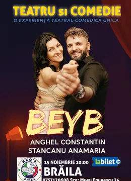 Brăila: Teatru si Comedie cu Anghel Constantin si Stancanu Anamaria