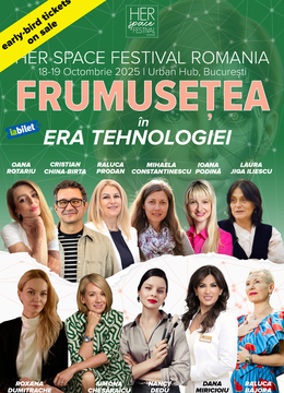 Her Space Festival Romania - Frumusețea în Era Tehnologiei
