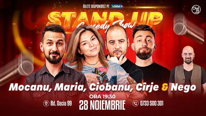 Stand-up Comedy cu Mocanu, Maria Popovici, Andrei Ciobanu, Cirje - Nego la Club 99