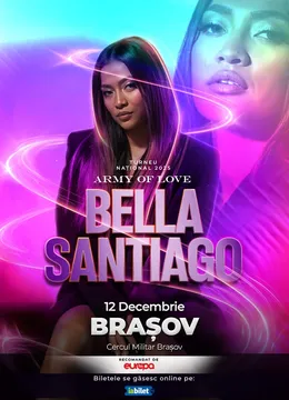 Brașov: Bella Santiago – Army of Love Tour